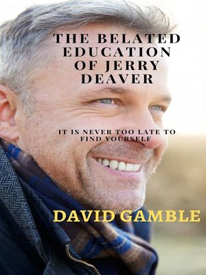 cover image of The Belated Education of Jerry Deaver